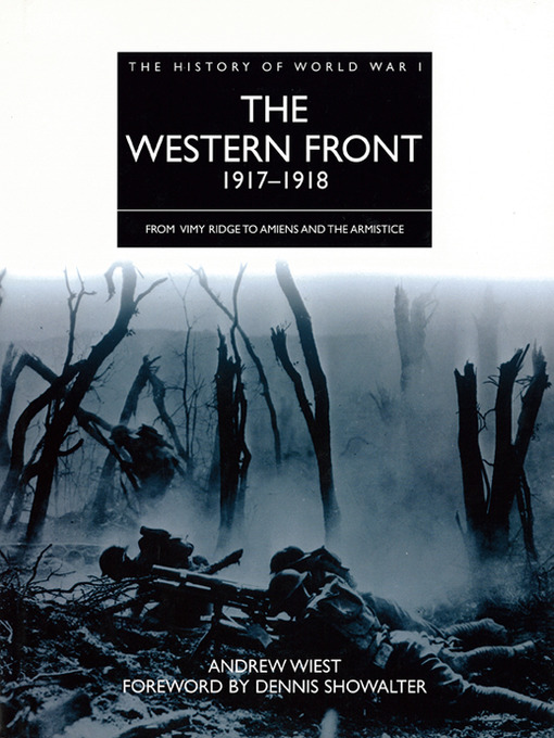 Title details for The Western Front 1917-1918 by Andrew Wiest - Available